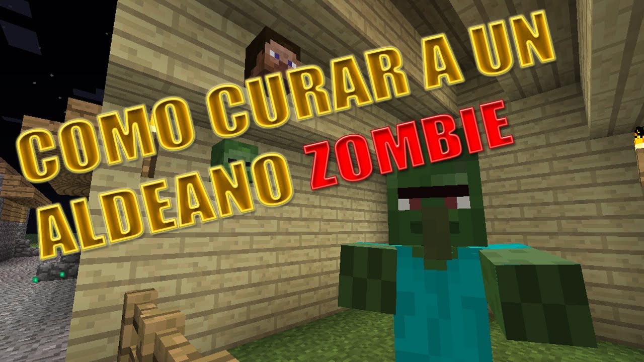 MINECRAFT: COMO CURAR A UN ALDEANO ZOMBIE - YouTube