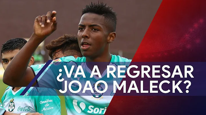 Joao Maleck regresar a Santos Laguna?