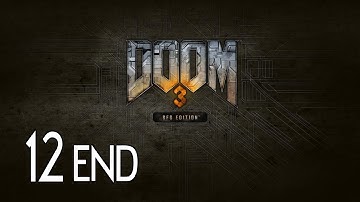 Doom 3 - Ending Walkthrough Part 12 Gameplay
