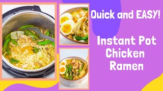 Instant Pot Chicken Ramen QUICK AND EASY!
