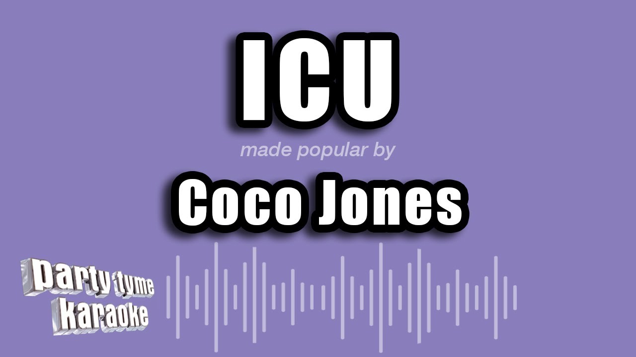 Coco Jones ICU (Karaoke Version) YouTube