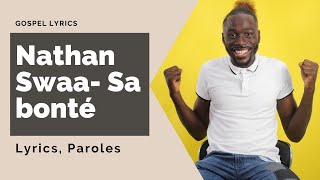 Download Lagu Nathan Swaa - Sa bonté (Paroles) MP3