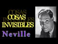 COSAS INVISIBLES - CONFERENCIAS DE NEVILLLE