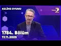 Kelime Oyunu 1784. Bölüm | 17 Kasım 2025