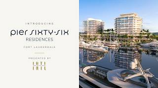 Pier Sixty-Six Residences by Tavistock | Fort Lauderdale Waterfront Condos | Lifestyle Tour 2026