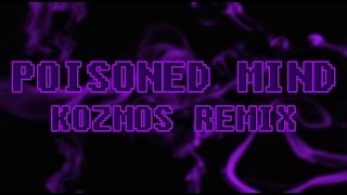 Ghost - Poisoned Mind (Akosmo Remix)