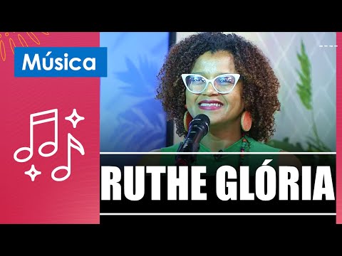 Se emocione com as lindas canções de Ruthe Glória! – 19/03/24