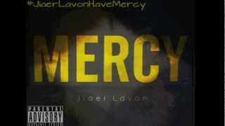 Jiaer Lavon - Have Mercy