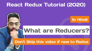 Redux Reducers : React Redux Tutorial #3 (2020) in Hindi for Beginners | React JS Tutorial