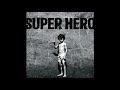 Miniature de la vidéo de la chanson Superhero (Battaglia Remix)