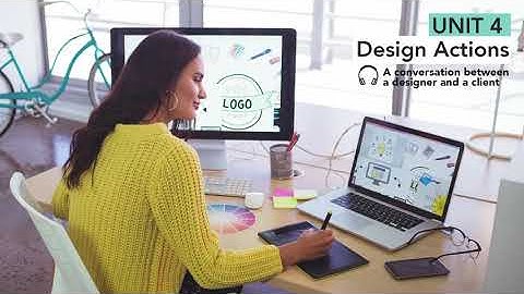 Design Actions (Listening 1) A conversation between a designer and a client