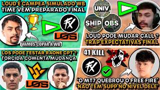 🚨LOUD CAMPEA SIMULADO! MT7 QUEBROU OFF ! LOUD PODE MUDAR CALL FINAL ? RAONE FUNCAO CPT ?