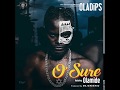 Oladips ft olamide  osure official audio