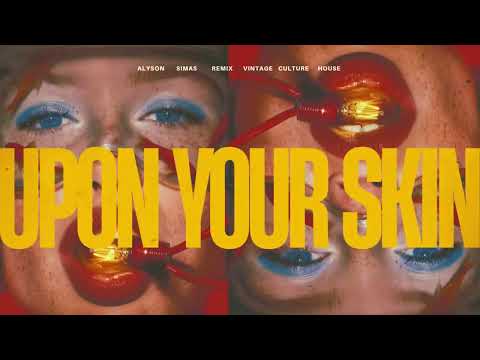 Vintage Culture feat. Noah Kulaga - Upon Your Skin [Alyson Simas Remix]
