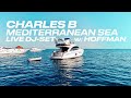 Charles b djset live from french riviera w hoffman