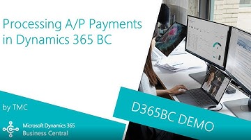 Microsoft Dynamics 365 Business Central | How to Process AP Payments (DEMO)