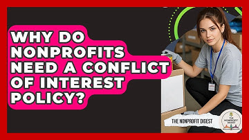 Why Do Nonprofits Need A Conflict Of Interest Policy? - The Nonprofit Digest