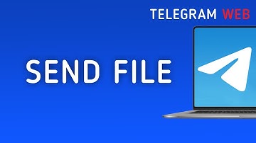 How to Send A File on Telegram Web On PC (New Update)