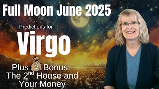 Virgo, Ideas, Opportunities and Resources – Full Moon in Sagittarius, June 11, 2025
