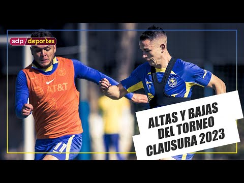 Liga MX: Las altas y bajas más importantes para el Clausura 2023