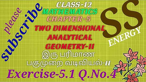 12th Maths|Chapter 5|Exercise 5.1 Q.No.4|Two Dimensional Analytical Geometry-II|Exercise 5.1 4th sum