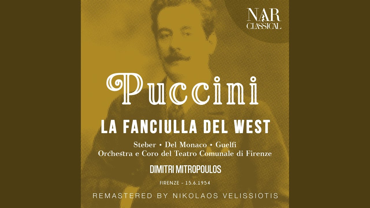 Assista a La fanciulla del West, SC 78, IGP 4, Act I: "Alla "Polka! Alle "Palme!" (Coro) no YouTube Assista a La fanciulla del West, SC 78, IGP 4, Act I: "Alla "Polka! Alle "Palme!" (Coro) no YouTube