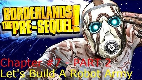 Borderlands: TPS | Lets Build A Robot Army CLAPTRAP Gameplay - PART 2