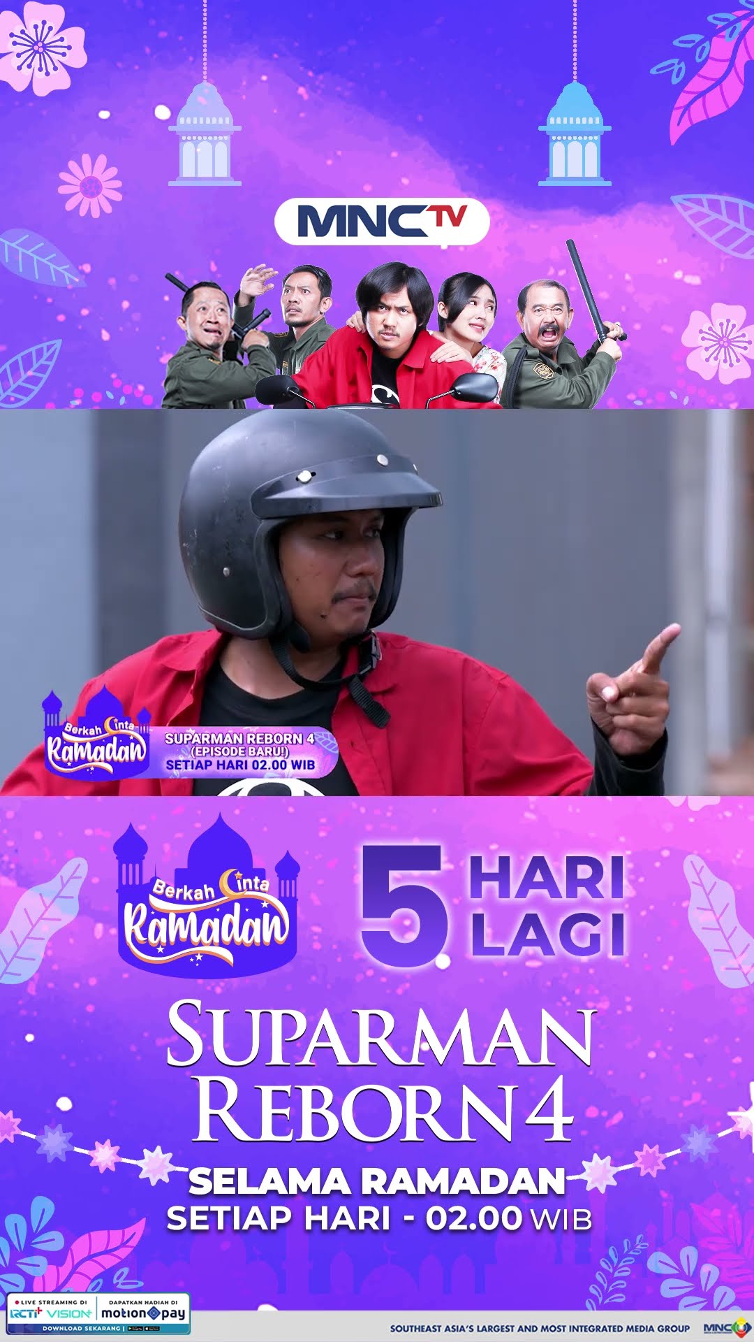 5 HARI LAGI MENUJU RAMADAN, GAK SABAR NONTON SUPARMAN REBORN 4 DI MNCTV