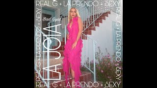 Real G   La Prendo   Sexy I Bad Gyal (Audio) (La Joia Version)