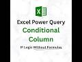 Excel Power Query Conditional Column
