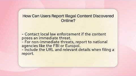 How Can Users Report Illegal Content Discovered Online? - Everyday-Networking
