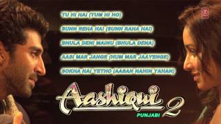aashiqui 2 full songs audio jukebox punjabi