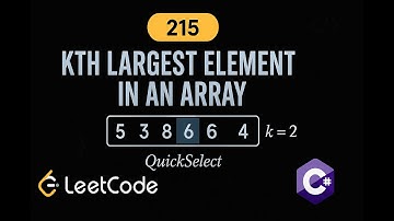 LeetCode 215: Kth Largest Element in an Array | C# Solution | QuickSelect Algorithm