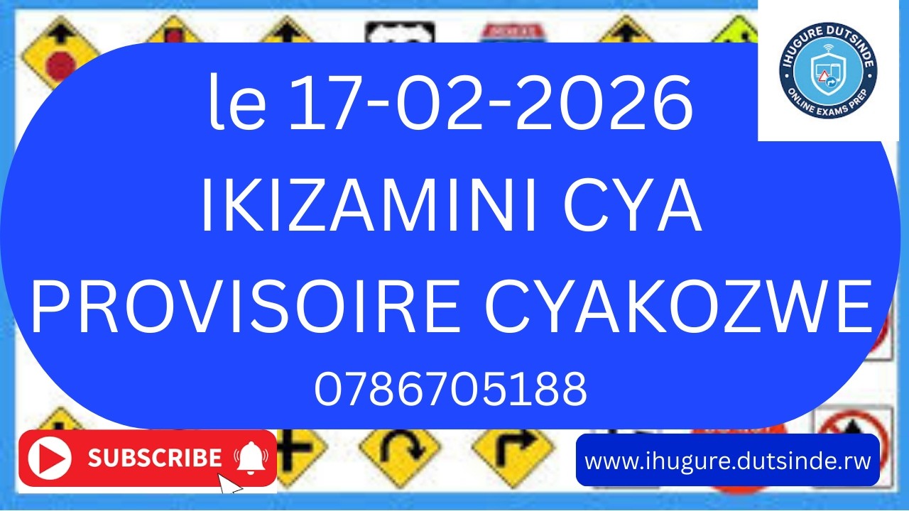 🚨AMATEGEKO Y'UMUHANDA 🖥️IBIBAZO N'IBISUBIZO BY'IKIZAMINI CY PROVISOIRE CYAKOZWE UYU MUNSI 17/2/2026
