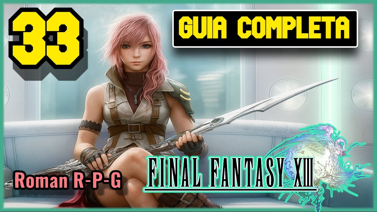 Guia Final XIII #34 Mision 7 - Invasor] (100%) - YouTube