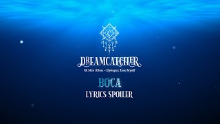 Dreamcatcher(드림캐쳐) &#39;BOCA&#39; Lyrics Spoiler