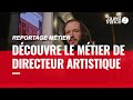 DIRECTEUR ARTISTIQUE DÉCOUVRE UN MÉTIER