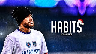 Neymar Jr. ► Habits (Stay High) ft. Arcando ● Skills & Goals Mix | HD