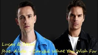 Lucas & Steve feat. Alida - Careful What You Wish For (High Sound Quality)