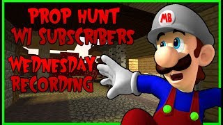 Prop Hunt With Subscribers (Wednesday Recording)