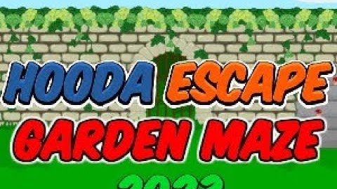 Hooda Escape Garden Maze 2023 - Walkthrough / Hints / Cheats