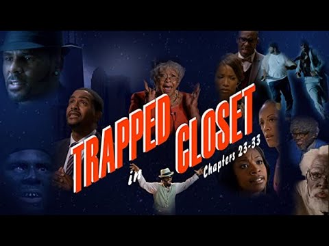  R. Kelly: Trapped In The Closet Chapters 23-33