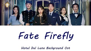 Video-Miniaturansicht von „호텔 델루나 BGM(브금) - Fate Firefly｜Hotel Del Luna background music, Various Artist ost“