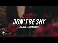 Don&#39;t Be Shy (JUCAL Mx &amp; Ardhat Festival Mix) 🔥