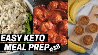 Easy Keto Meal Prep Episode #38