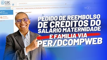 Como fazer o pedido de reembolso de créditos de salário-maternidade e família via PERDCOMPWEB