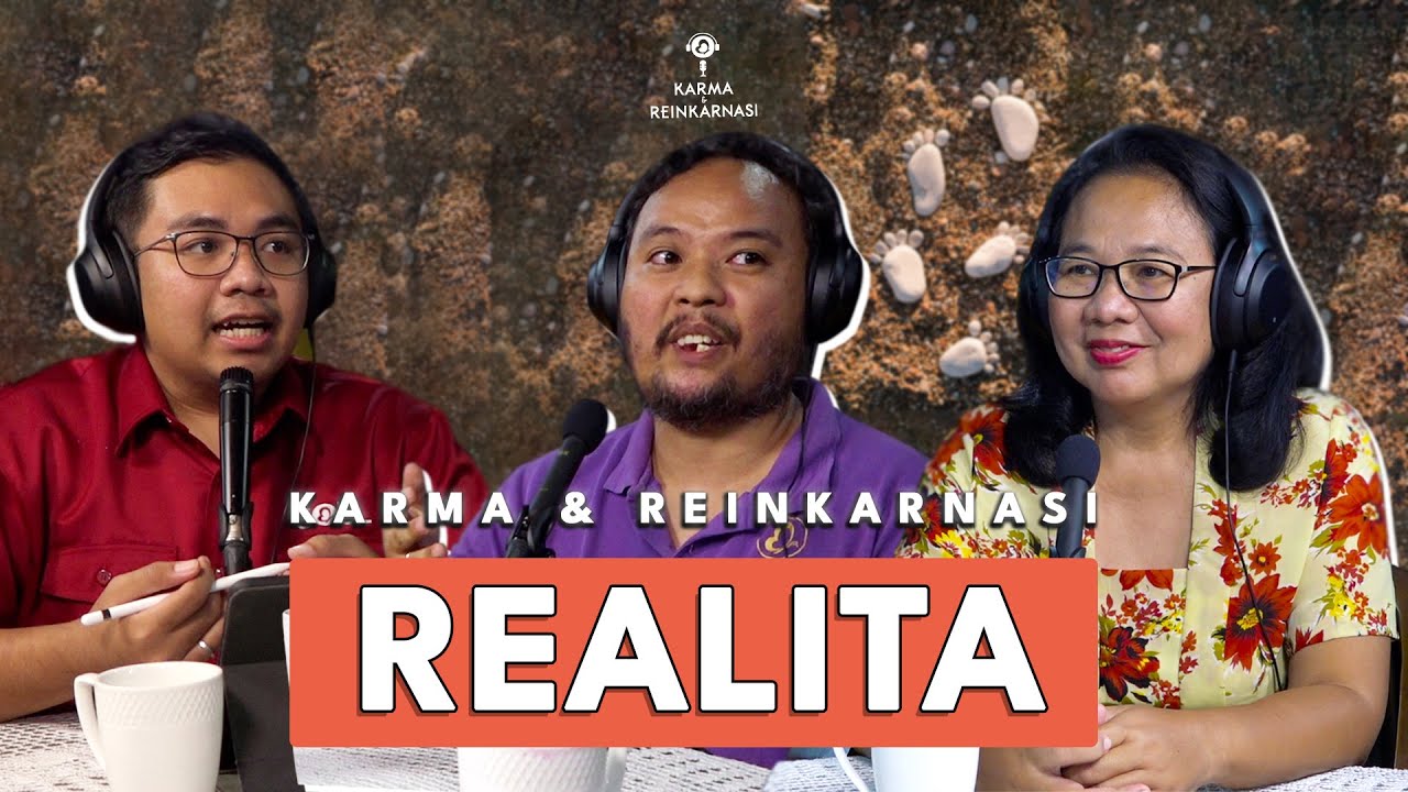 Karma, Reinkarnasi & Realita | Bunda Arsaningsih & dr. Rastho Mahotama
