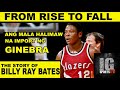 BILLY RAY BATES | PBA | NAAALA NYO PABA? ANG THE BLACK SUPERMAN? | GINEBRA | IGSportsTV