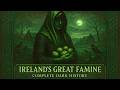 The Great Famine: Workhouses, Mass Graves &amp; The Million Who Vanished
