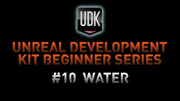 UDK Tutorial Game Design Series - 10 Water